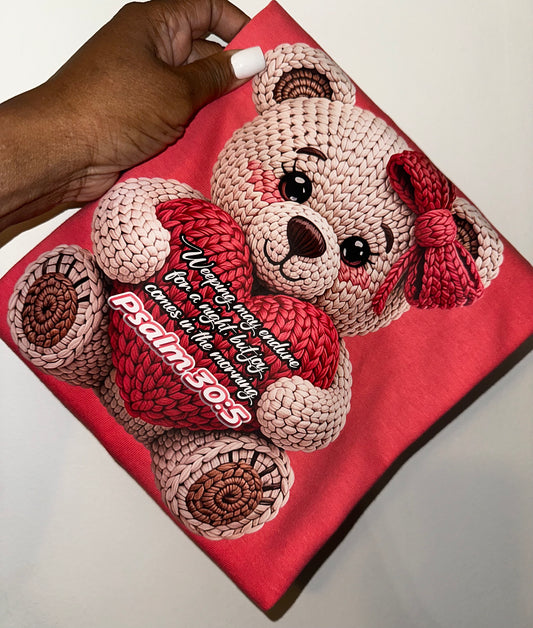 Weeping may endure for a night Teddy Tee