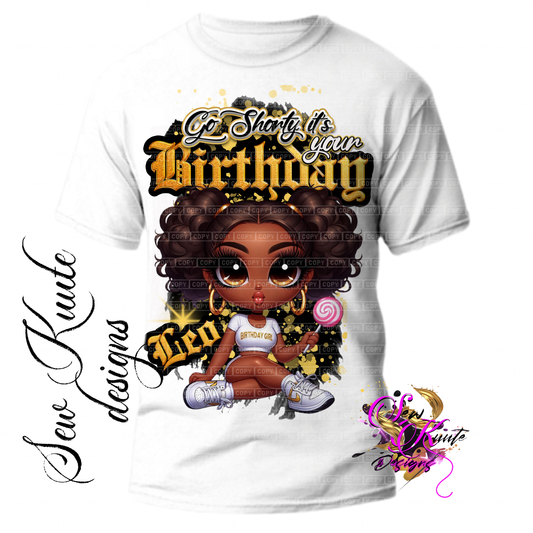 Go shorty Birthday Tee