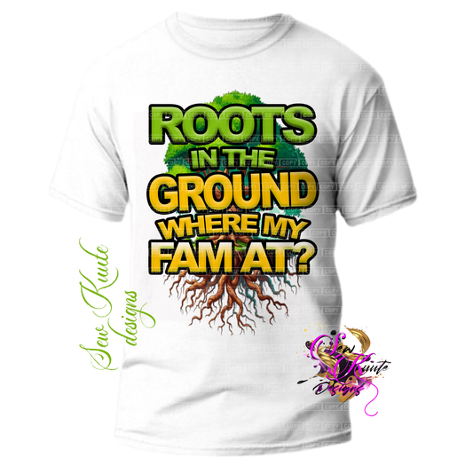 Roots in the Ground Tee
